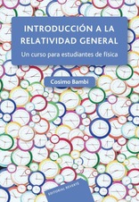 Introducción a la relatividad general Introducción a la relatividad general