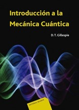 Introducción a la mecánica cuántica Introducción a la mecánica cuántica